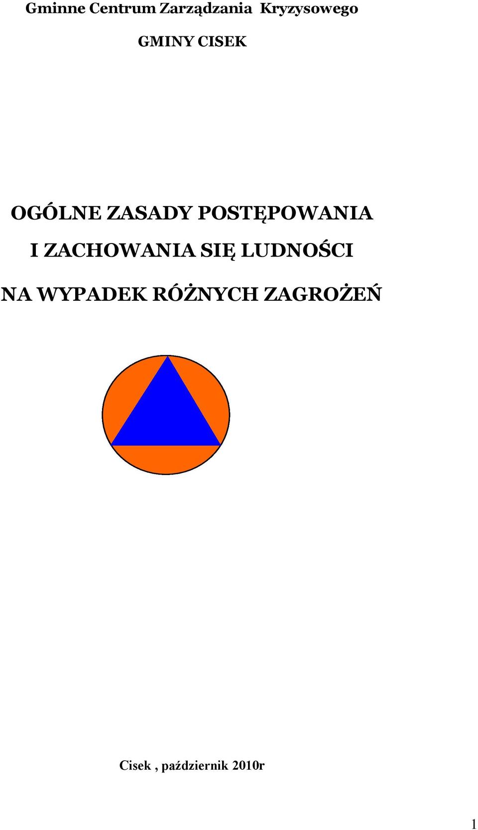 I ZACHOWANIA SIĘ LUDNOŚCI NA WYPADEK