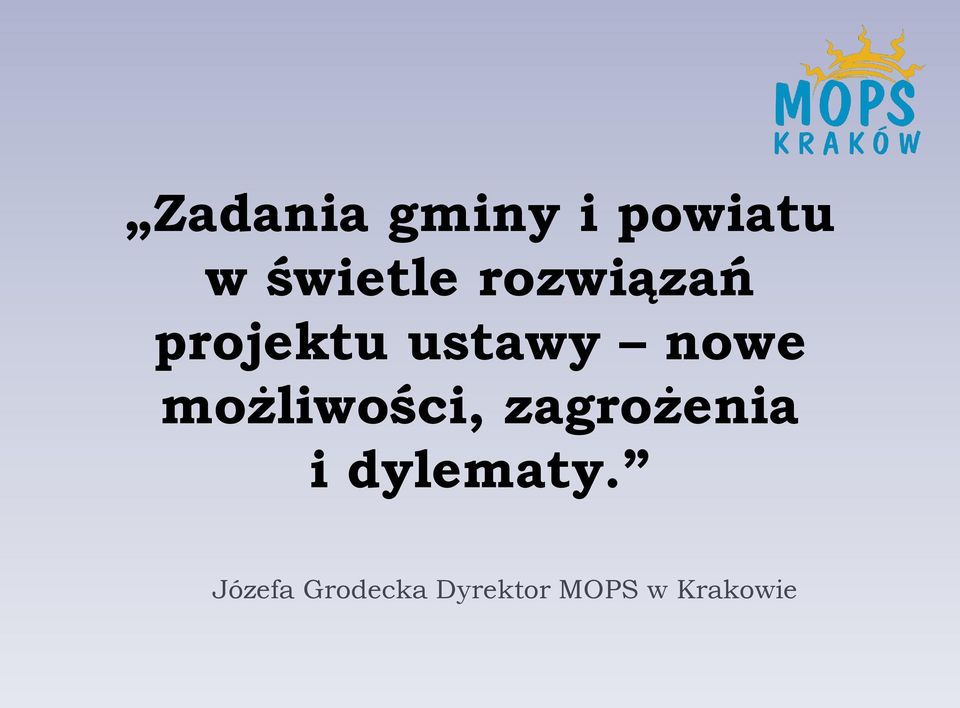 możliwości, zagrożenia i dylematy.