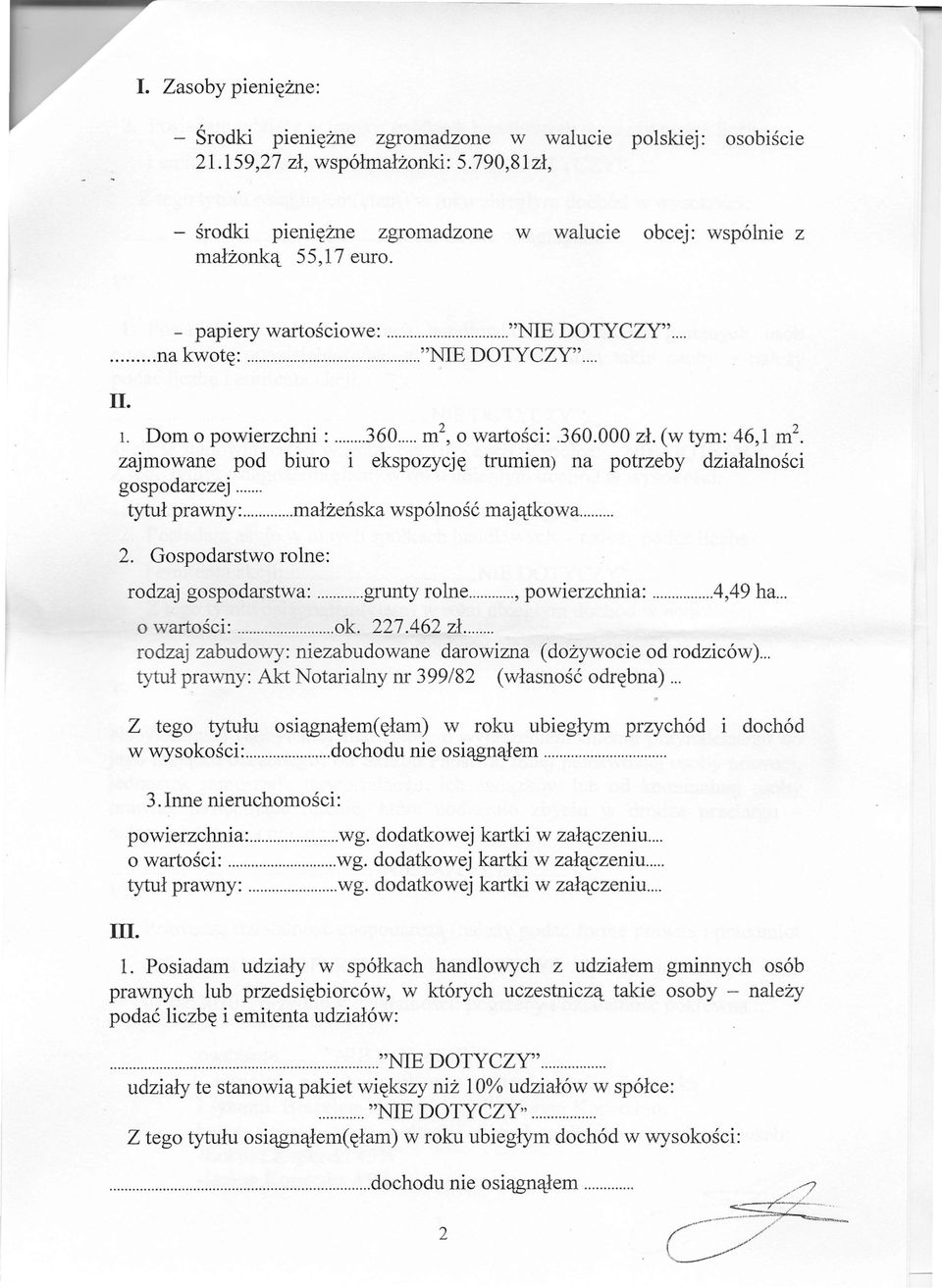 zajmowane pod biuro i ekspozycję trumien) na potrzeby działalności gospodarczej. tytuł prawny: małżeńska wspólność majątkowa. 2. Gospodarstwo rolne: III.