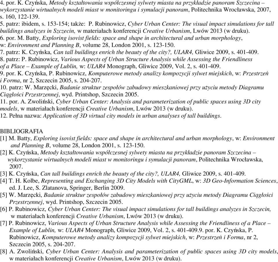 160, 122-139. 5. patrz: ibidem, s. 153-154; także: P.