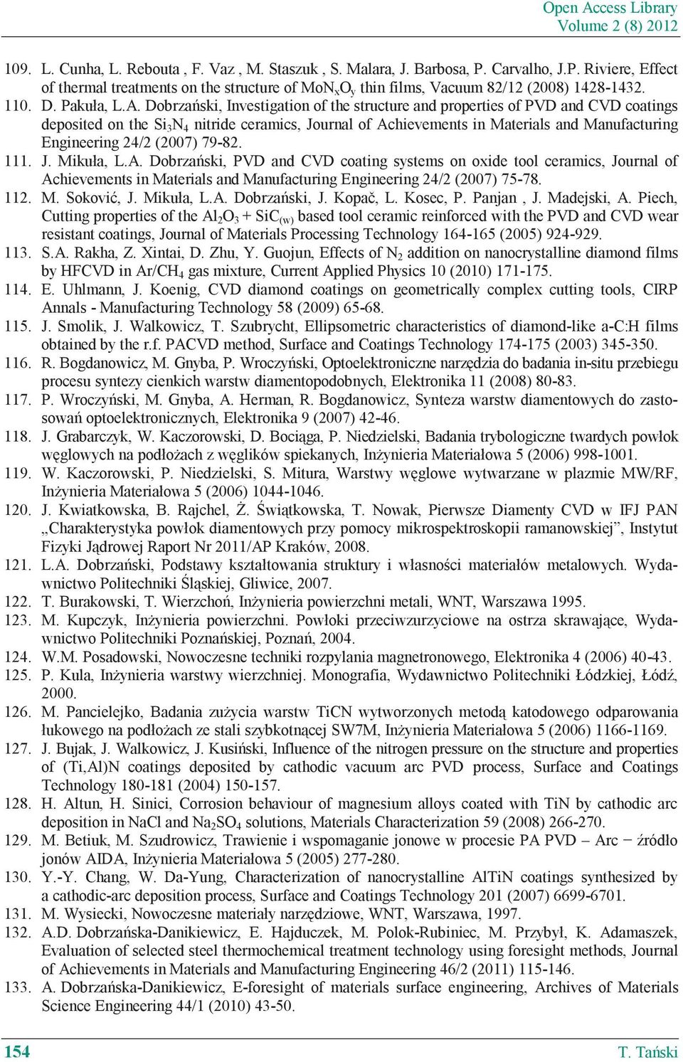 Dobrza ski, Investigation of the structure and properties of PVD and CVD coatings deposited on the Si 3 N 4 nitride ceramics, Journal of Achievements in Materials and Manufacturing Engineering 24/2