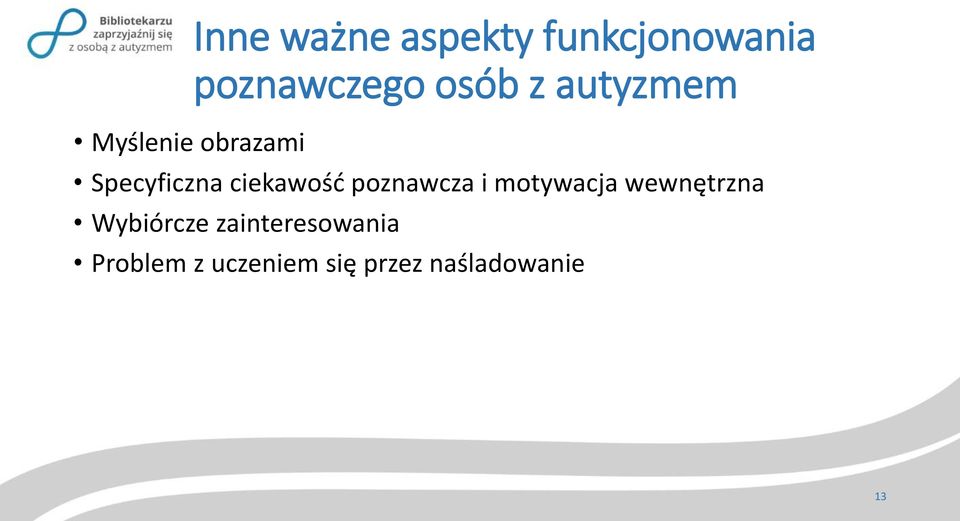 poznawcza i motywacja wewnętrzna Wybiórcze