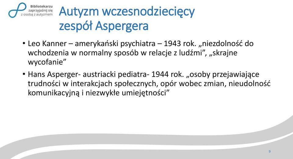 Hans Asperger- austriacki pediatra- 1944 rok.