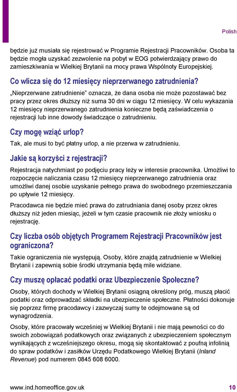 Co wlicza się do 12 miesięcy nieprzerwanego zatrudnienia? Nieprzerwane zatrudnienie oznacza, że dana osoba nie może pozostawać bez pracy przez okres dłuższy niż suma 30 dni w ciągu 12 miesięcy.