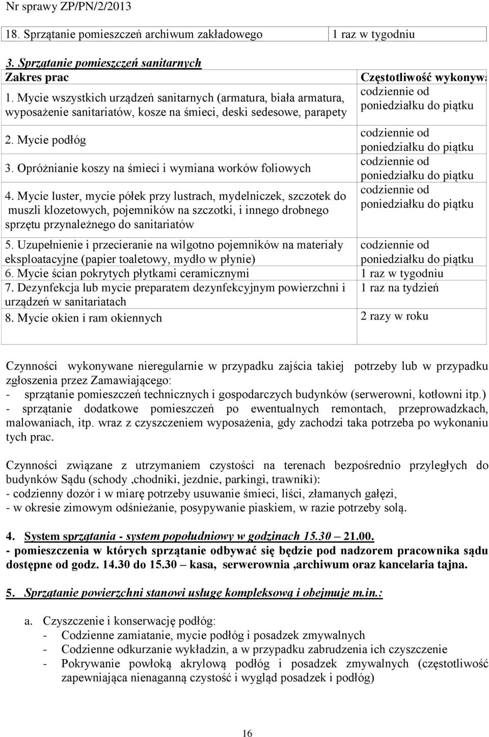 Opróżnianie koszy na śmieci i wymiana worków foliowych 4.