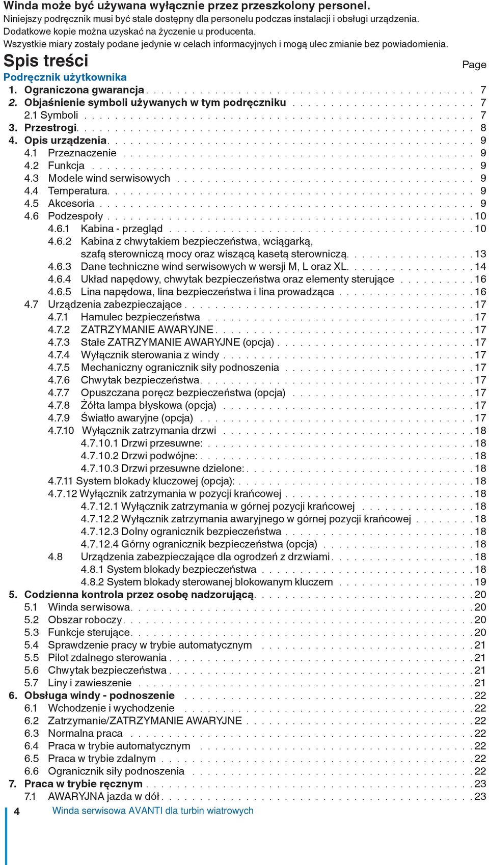 Ograniczona gwarancja........................................... 7 2. Objaśnienie symboli używanych w tym podręczniku........................ 7 2. Symboli................................................... 7 3.