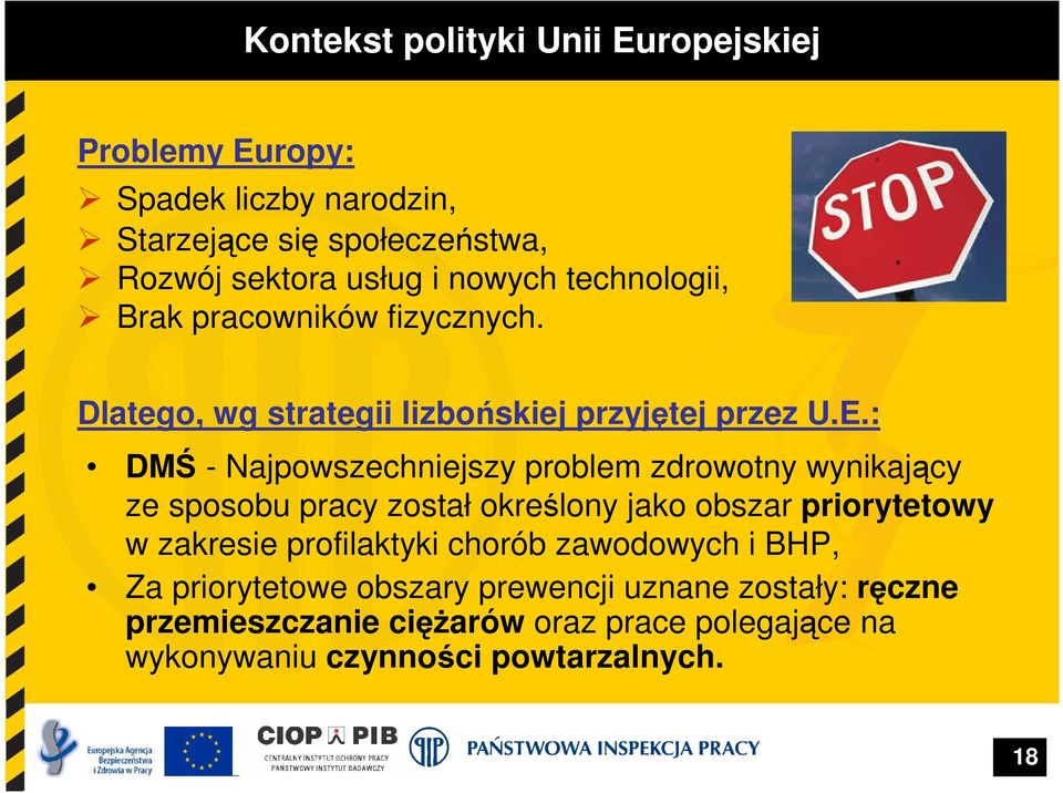 : DMŚ - Najpowszechniejszy problem zdrowotny wynikający ze sposobu pracy został określony jako obszar priorytetowy w zakresie