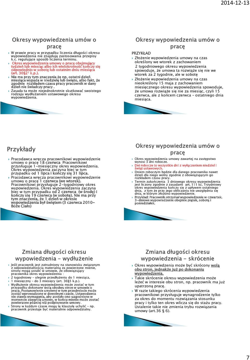 ostatni dzień miesiąca wypada w niedzielę lub święto, albo fakt, że zgodnie rozkładem czasu pracy pracownik w dany dzień nie świadczy pracy.