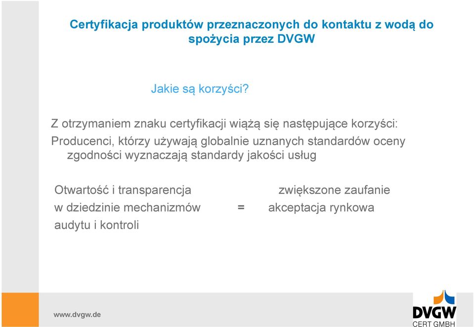 Producenci, którzy używają globalnie uznanych standardów oceny zgodności