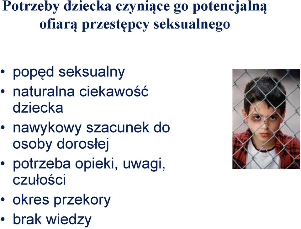 ciekawość dziecka nawykowy szacunek do osoby