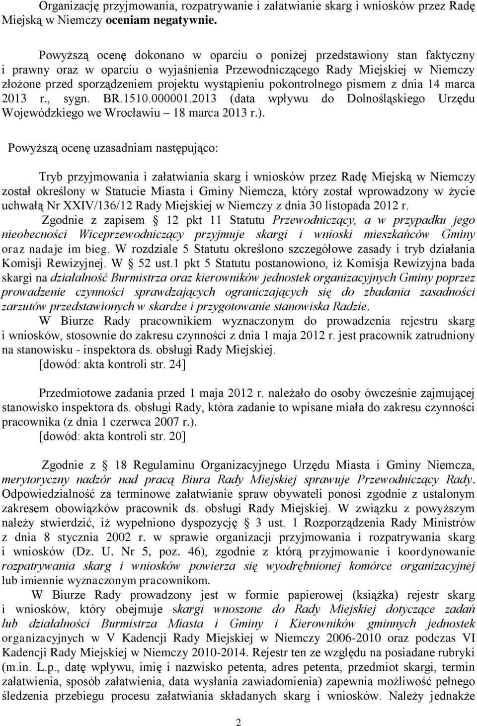 wystąpieniu pokontrolnego pismem z dnia 14 marca 2013 r., sygn. BR.1510.000001.2013 (data wpływu do Dolnośląskiego Urzędu Wojewódzkiego we Wrocławiu 18 marca 2013 r.).