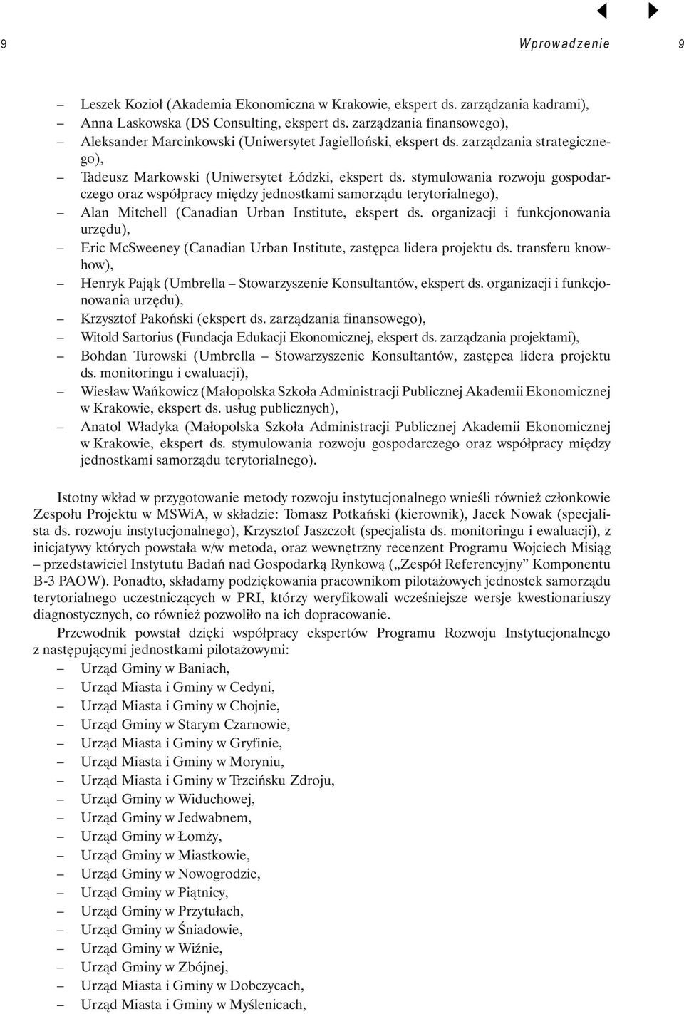 stymulwania rzwju gspdarczeg raz współpracy między jednstkami samrządu terytrialneg), Alan Mitchell (Canadian Urban Institute, ekspert ds.