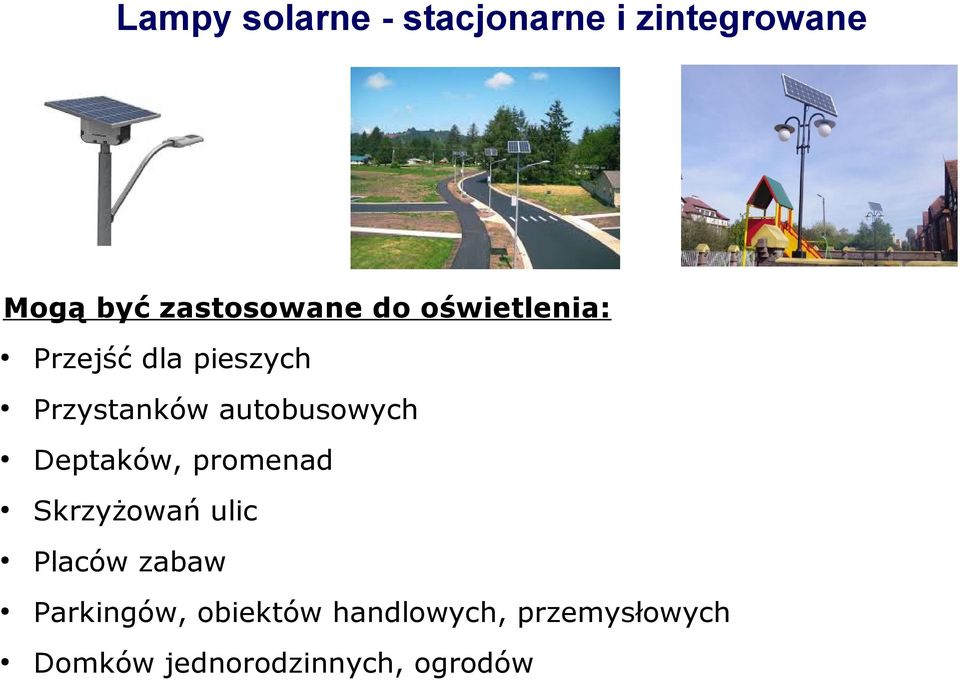 autobusowych Deptaków, promenad Skrzyżowań ulic Placów zabaw