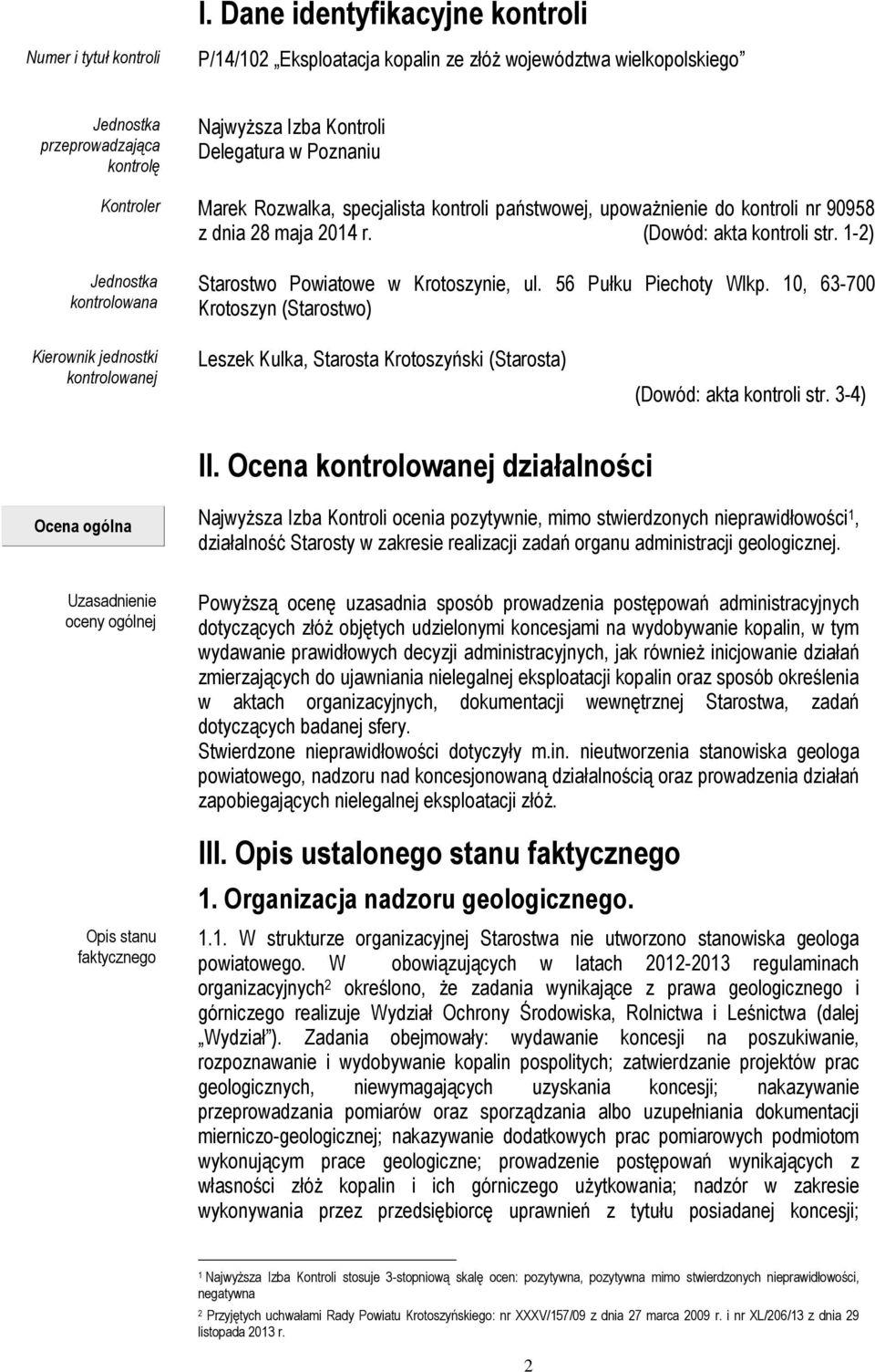 1-2) Jednostka kontrolowana Starostwo Powiatowe w Krotoszynie, ul. 56 Pułku Piechoty Wlkp.