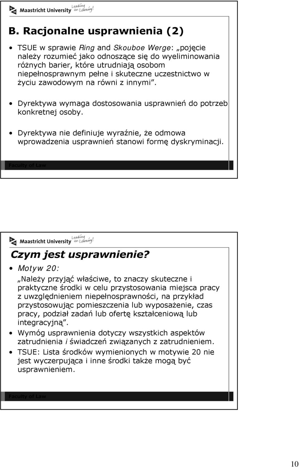 Dyrektywa nie definiuje wyraźnie, że odmowa wprowadzenia usprawnień stanowi formę dyskryminacji. Czym jest usprawnienie?