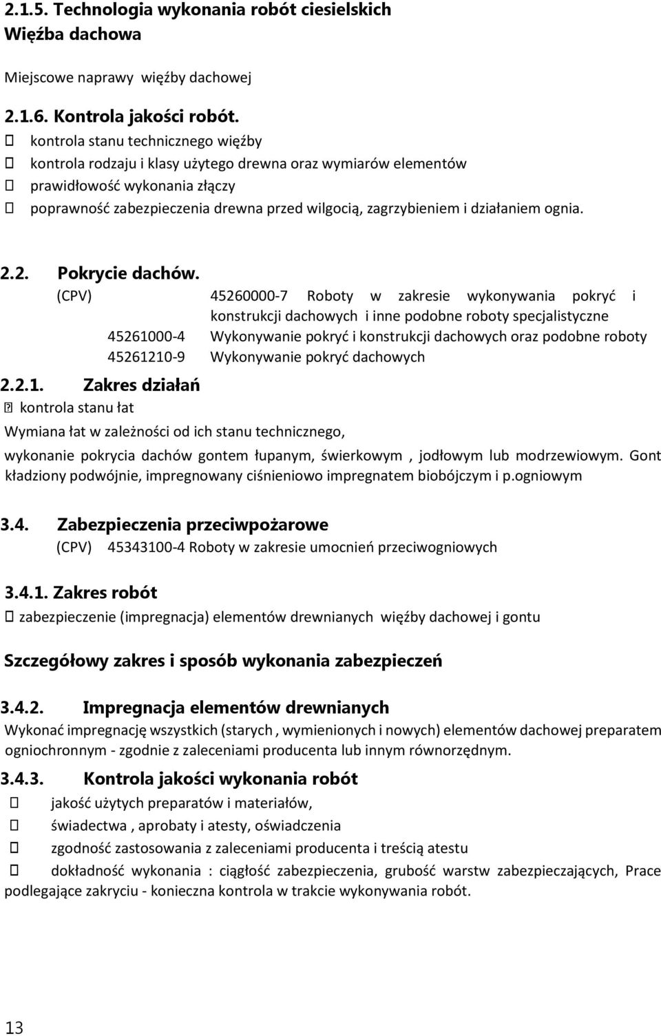 działaniem ognia. 2.2. Pokrycie dachów.