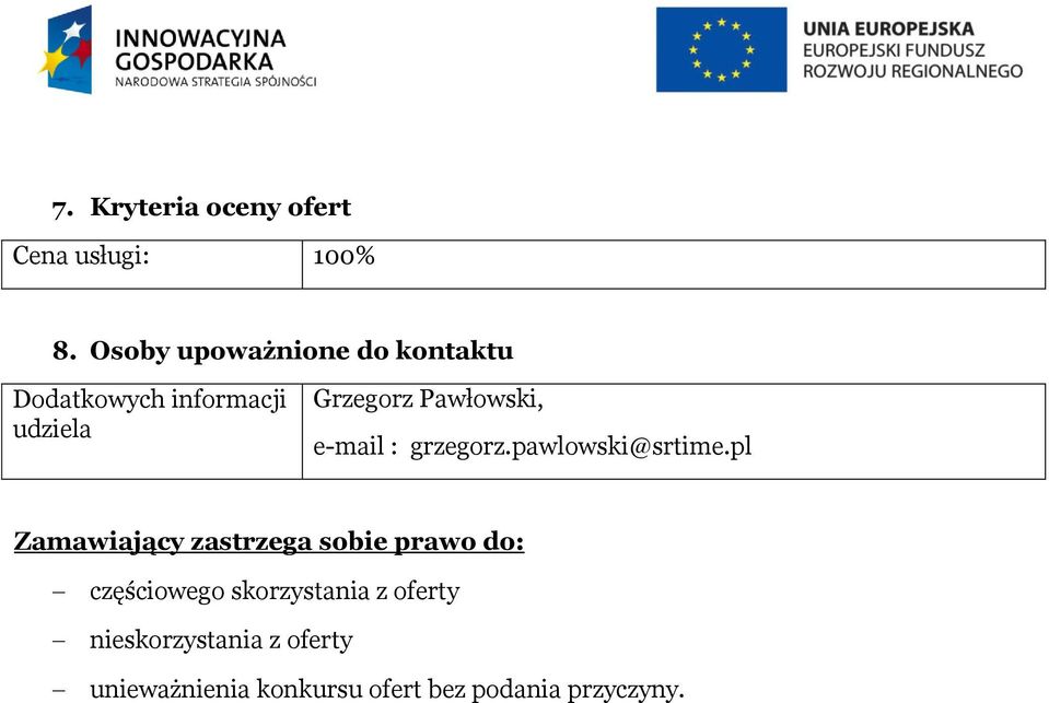 Pawłowski, e-mail : grzegorz.pawlowski@srtime.