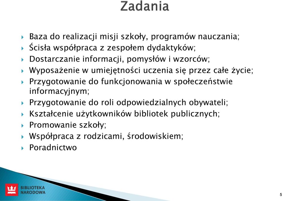 funkcjonowania w społeczeństwie informacyjnym; Przygotowanie do roli odpowiedzialnych obywateli;