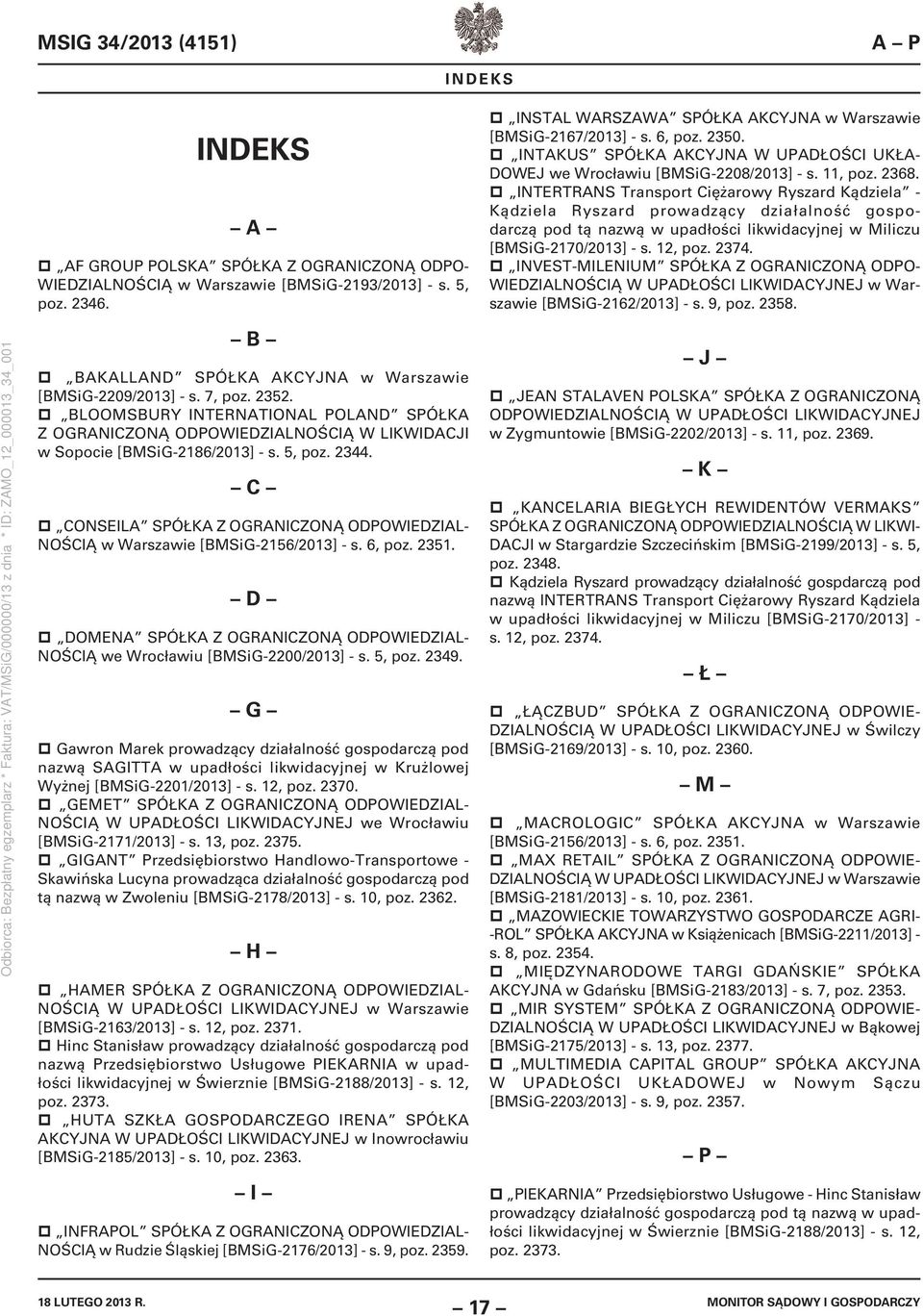 INTERTRANS Transport Ciężarowy Ryszard Kądziela - Kądziela Ryszard prowadzący działalność gospodarczą pod tą nazwą w upadłości likwidacyjnej w Miliczu [BMSiG-2170/2013] - s. 12, poz. 2374.