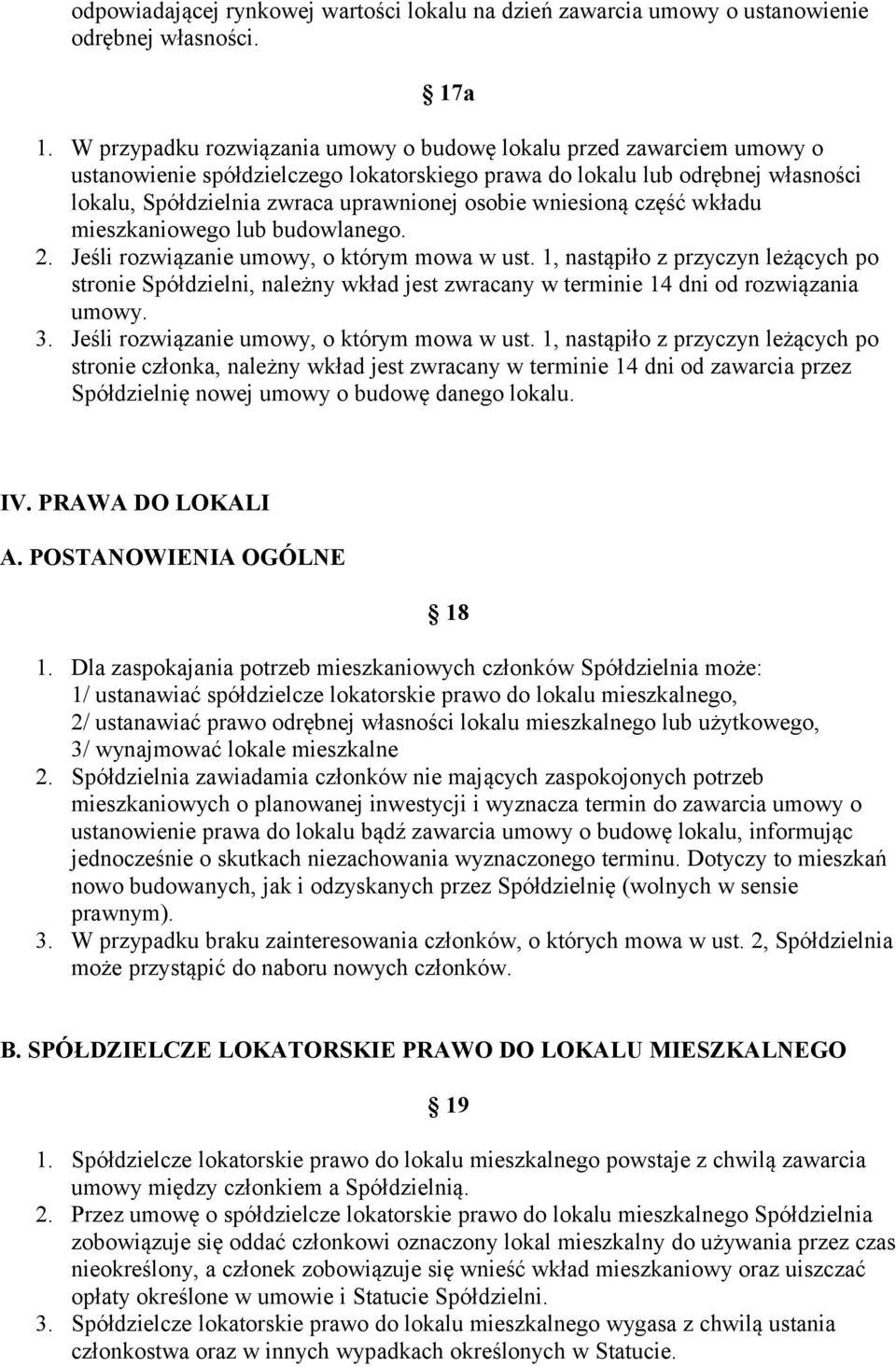 wniesioną część wkładu mieszkaniowego lub budowlanego. 2. Jeśli rozwiązanie umowy, o którym mowa w ust.