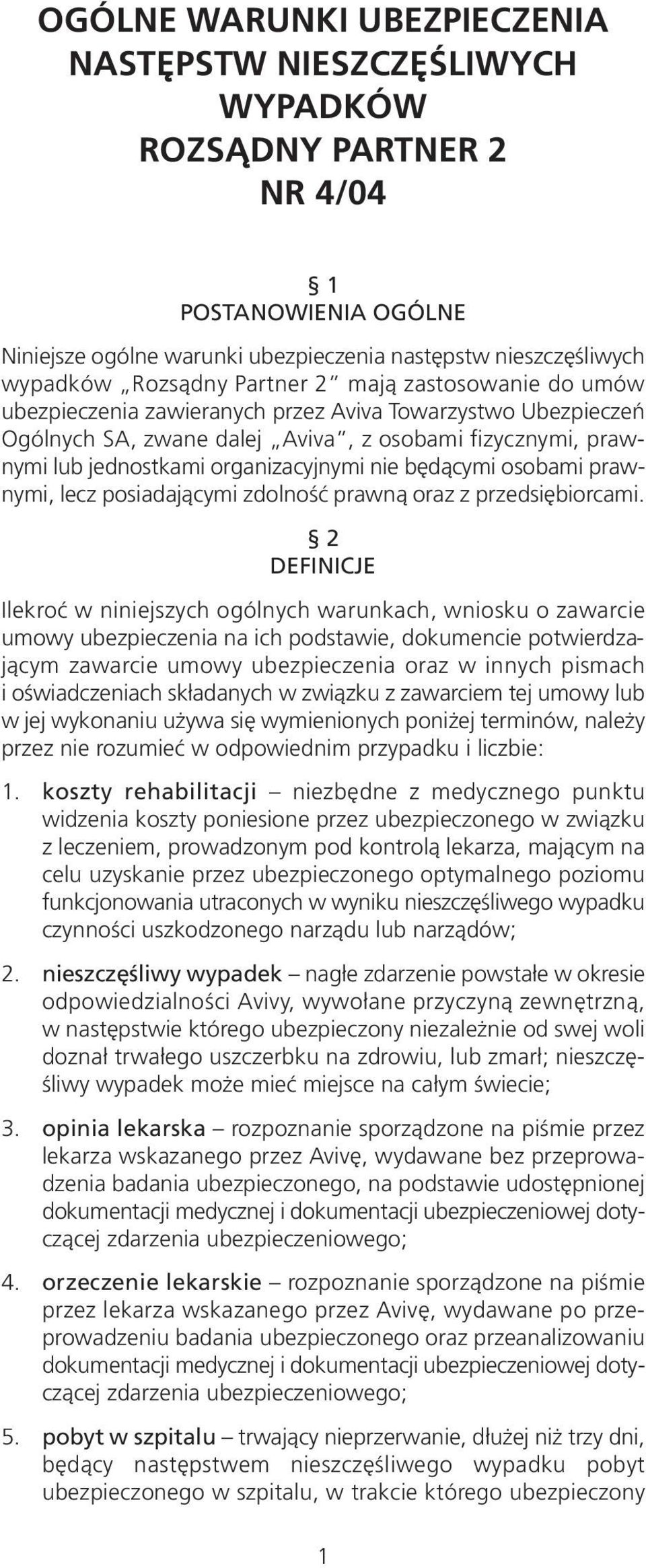 będącymi osobami prawnymi, lecz posiadającymi zdolność prawną oraz z przedsiębiorcami.