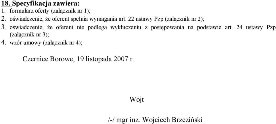 oświadczenie, że oferent nie podlega wykluczeniu z postępowania na podstawie art.