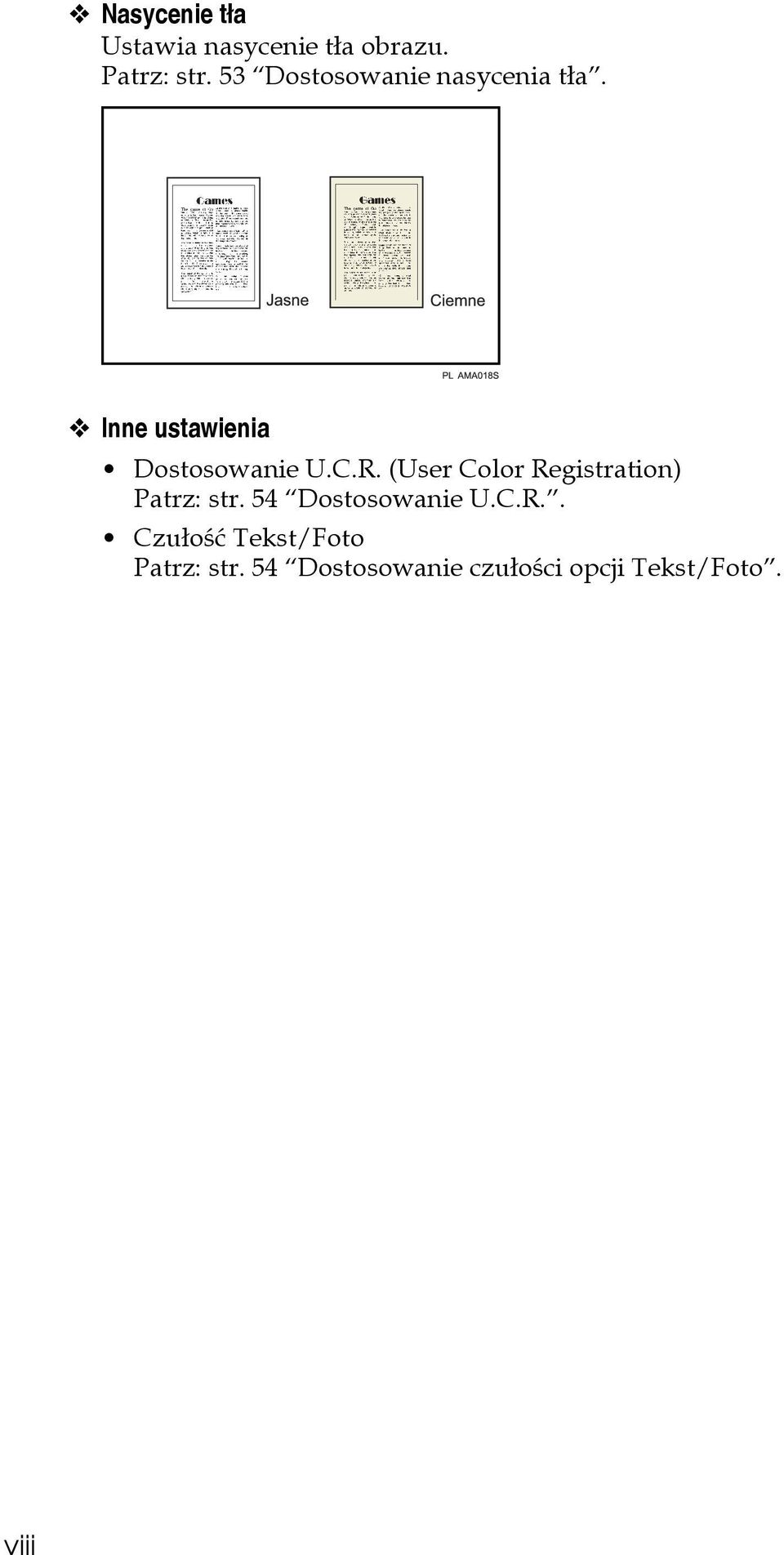 (User Color Registration) Patrz: str. 54 Dostosowanie U.C.R.. Czuâoãæ Tekst/Foto Patrz: str.
