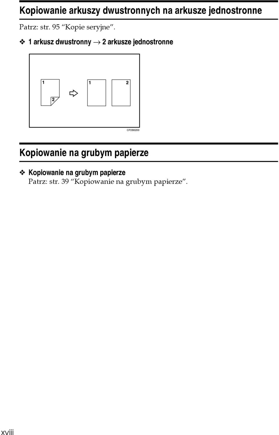 1 arkusz dwustronny arkusze jednostronne CPB000 Kopiowanie na