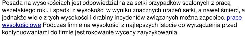 wysokości i drabiny incydentów związanych można zapobiec.