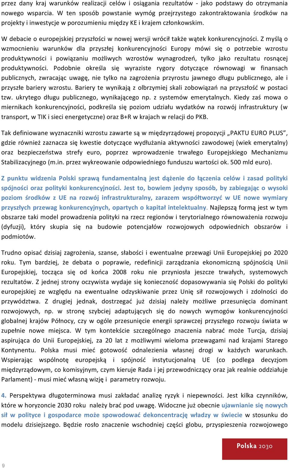 W debacie o europejskiej przyszłości w nowej wersji wrócił także wątek konkurencyjności.