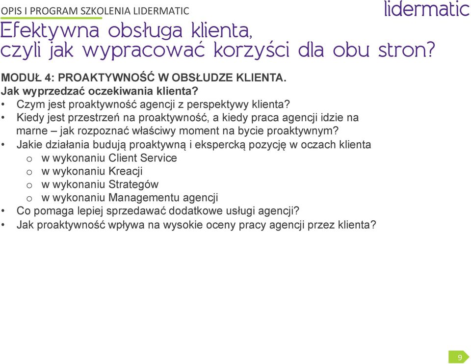 Kiedy jest przestrzeń na proaktywność, a kiedy praca agencji idzie na marne jak rozpoznać właściwy moment na bycie proaktywnym?