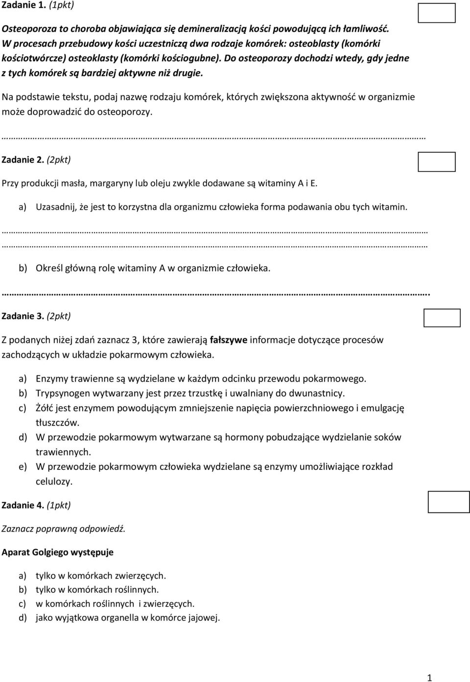 Do osteoporozy dochodzi wtedy, gdy jedne z ty h ko órek są ardziej aktyw e iż drugie.