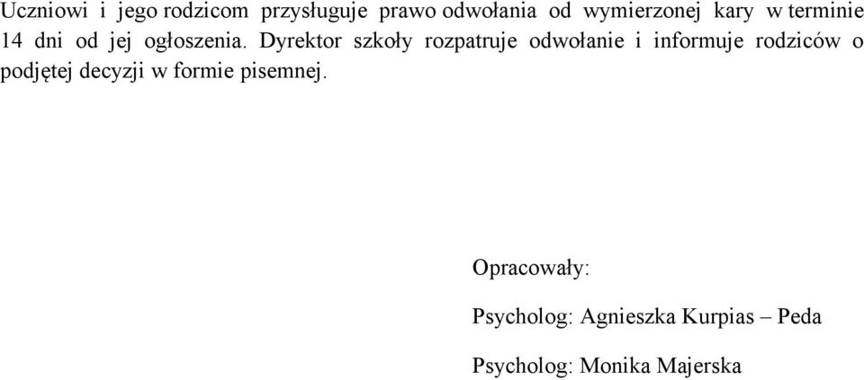 Dyrektor szkoły rozpatruje odwołanie i informuje rodziców o podjętej