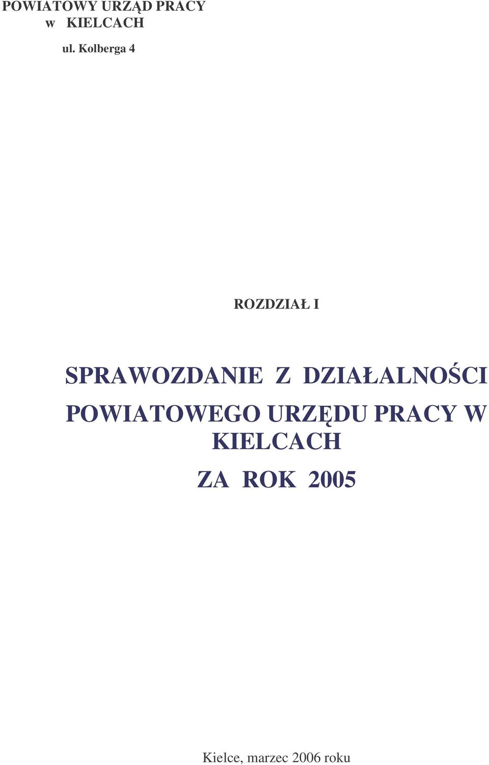 DZIAŁALNOCI POWIATOWEGO URZDU PRACY W