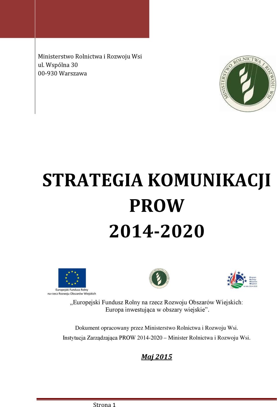 Obszarów Wiejskich Europejski Fundusz Rolny na rzecz Rozwoju Obszarów Wiejskich: Europa inwestująca w