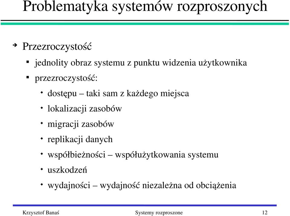 zasobów migracji zasobów replikacji danych współbieżności współużytkowania systemu