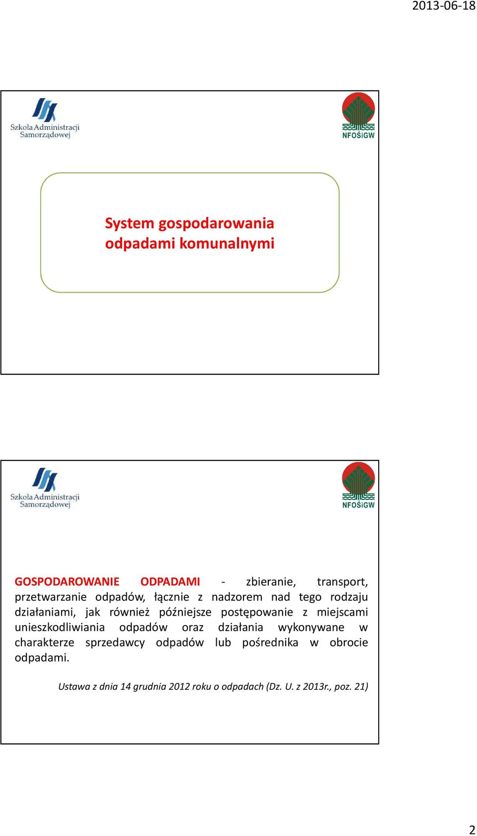 postępowanie z miejscami unieszkodliwiania odpadów oraz działania wykonywane w charakterze sprzedawcy