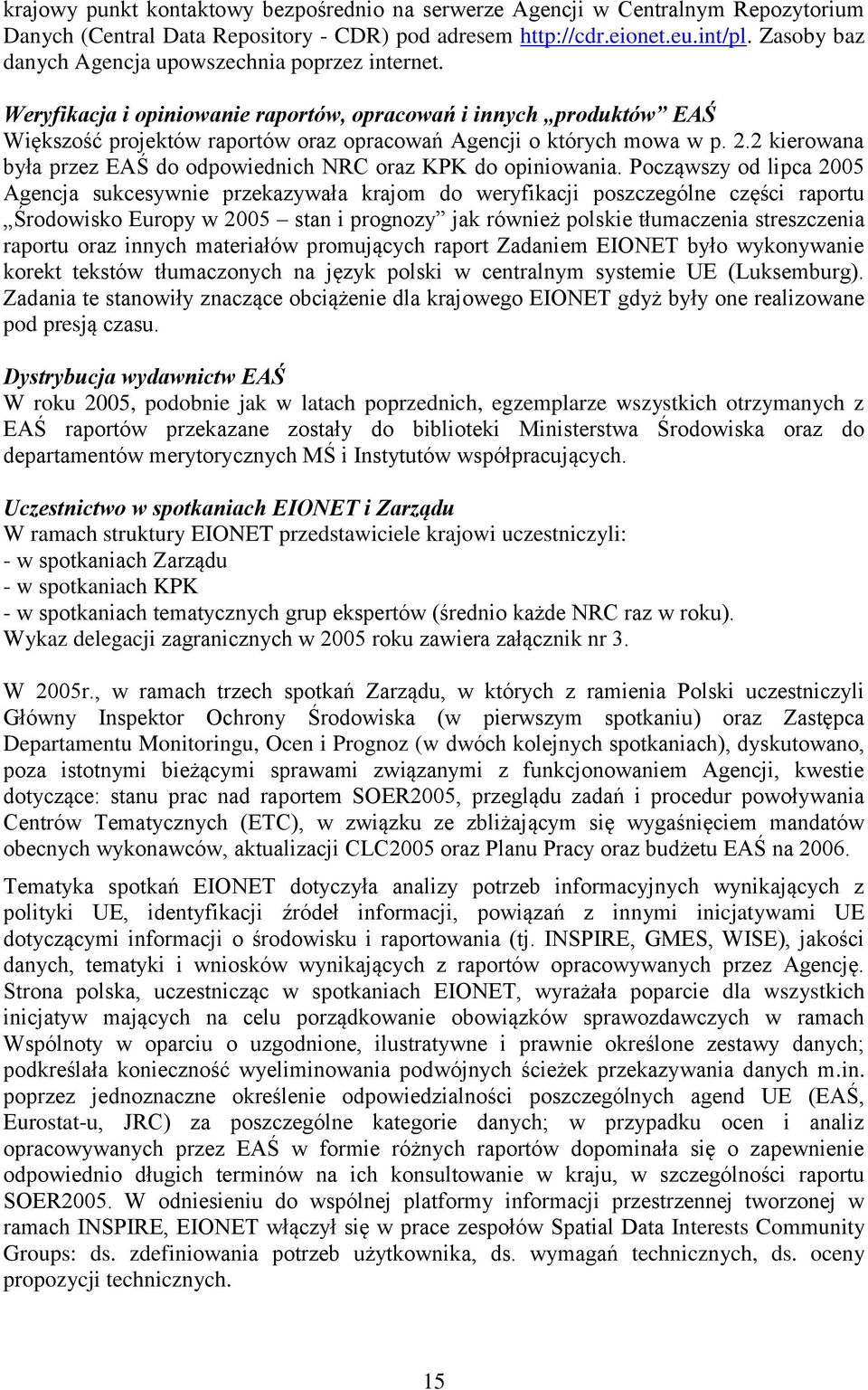 2 kierowana była przez EAŚ do odpowiednich NRC oraz KPK do opiniowania.