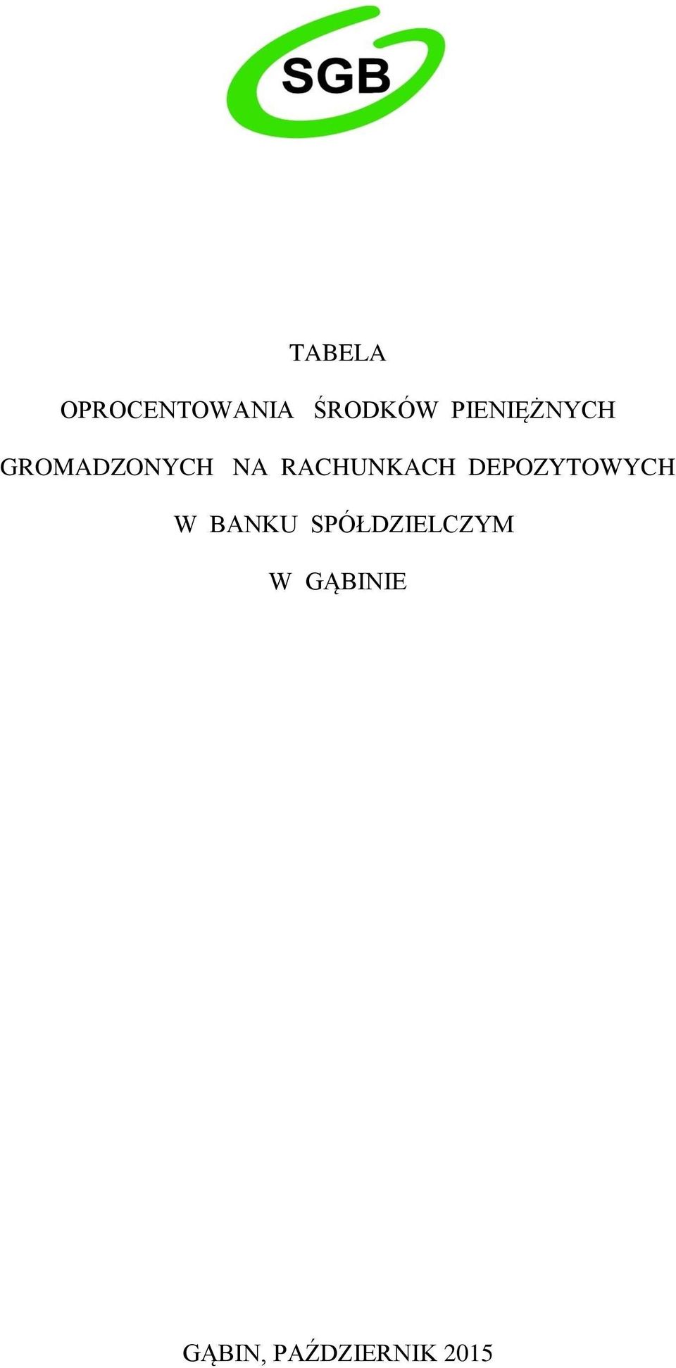 RACHUNKACH DEPOZYTOWYCH W BANKU