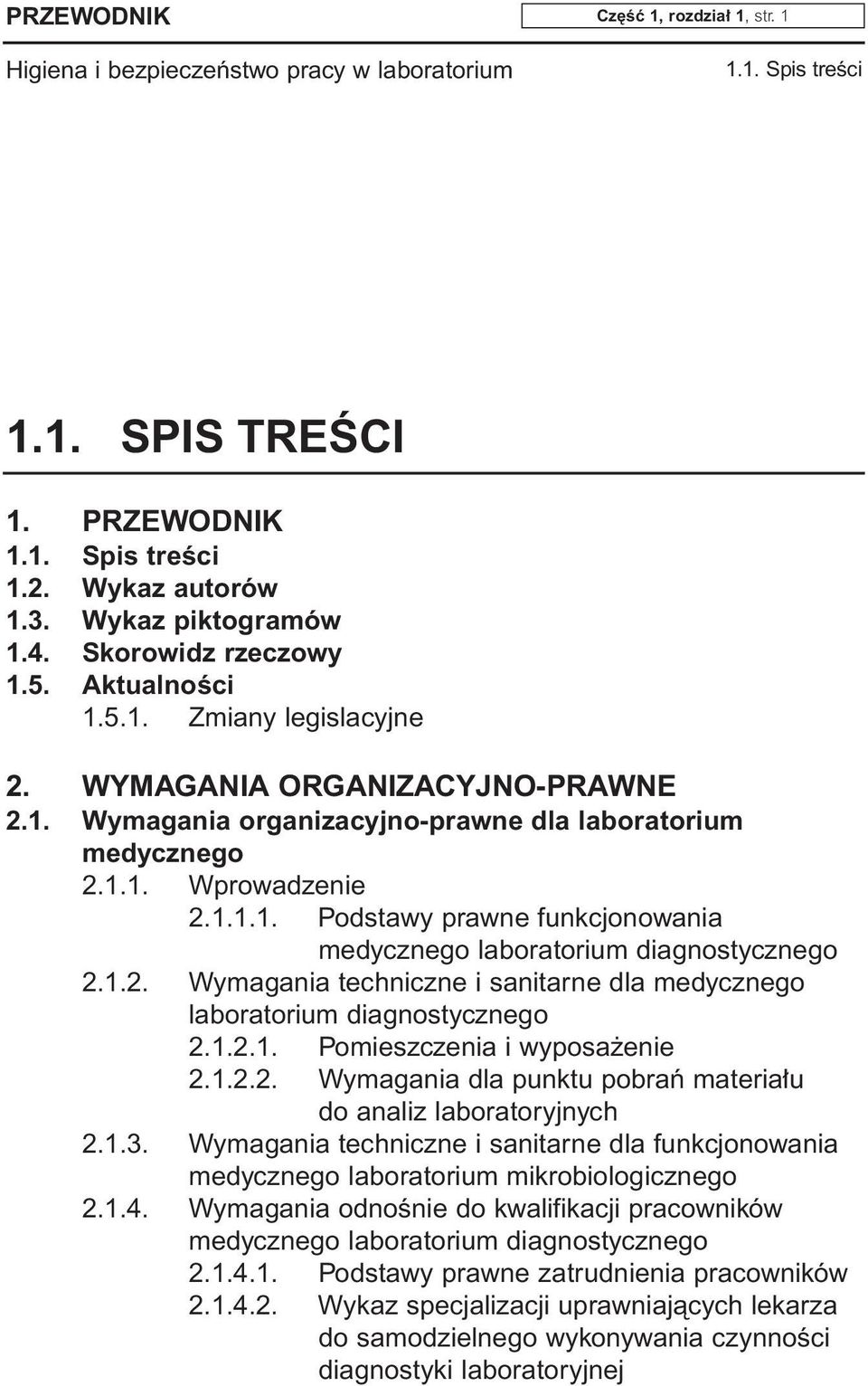 1.2.1. Pomieszczenia i wyposa enie 2.1.2.2. Wymagania dla punktu pobraƒ materia u do analiz laboratoryjnych 2.1.3.