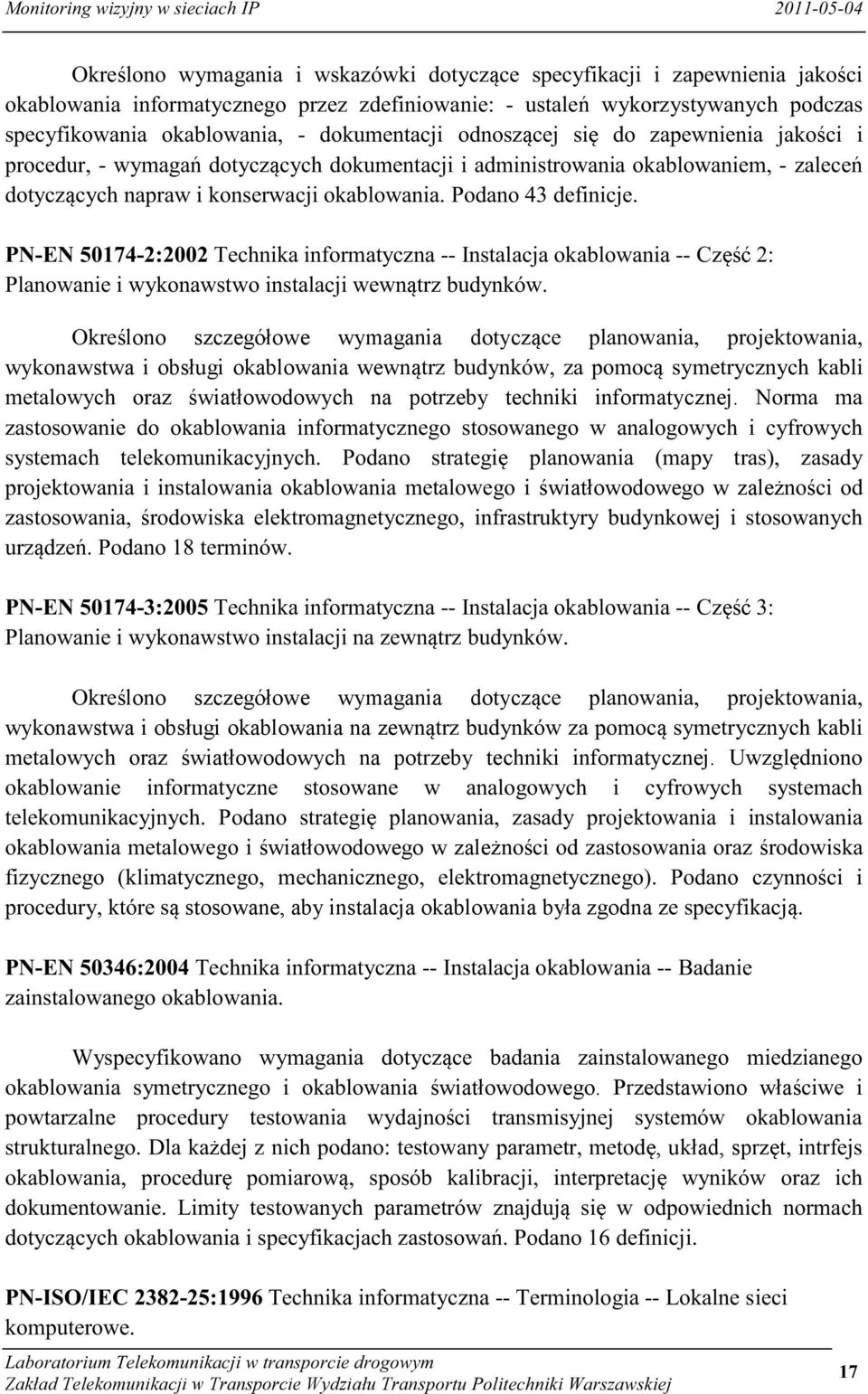 wiatłowodowego w zale lono szczegółowe wymagania dotycz wykonawstwa i obsługi okablowania na zewn