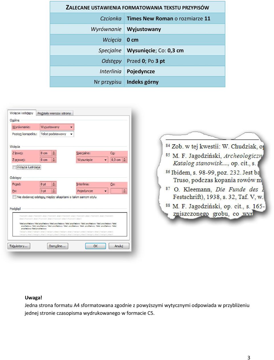 Interlinia Pojedyncze Nr przypisu Indeks górny Uwaga!