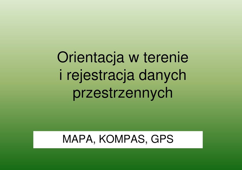 rejestracja danych