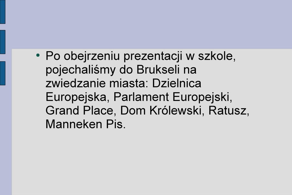 miasta: Dzielnica Europejska, Parlament