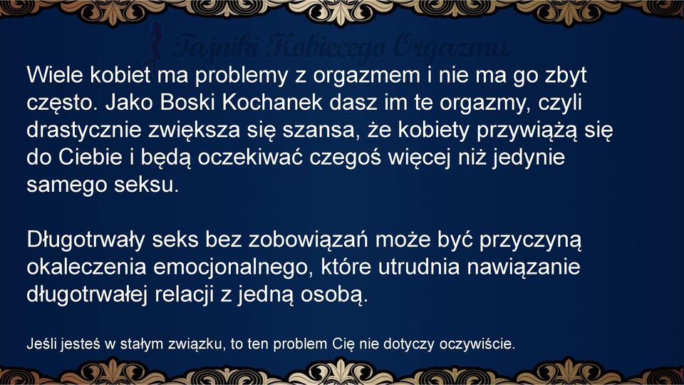 Ciebie i będą oczekiwać czegoś więcej niż jedynie samego seksu.