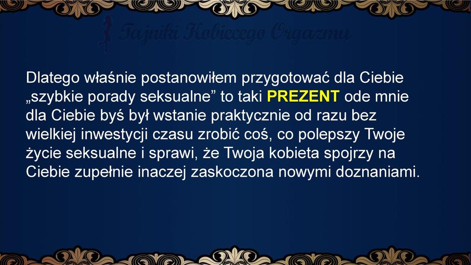 wielkiej inwestycji czasu zrobić coś, co polepszy Twoje życie seksualne i