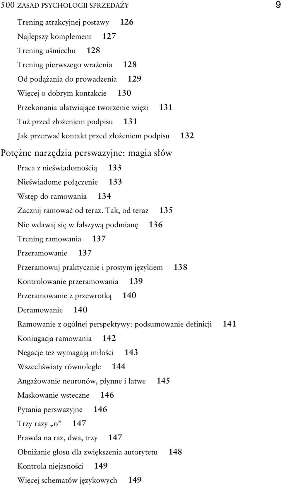 ci 133 Nie wiadome po czenie 133 Wst p do ramowania 134 Zacznij ramowa od teraz.