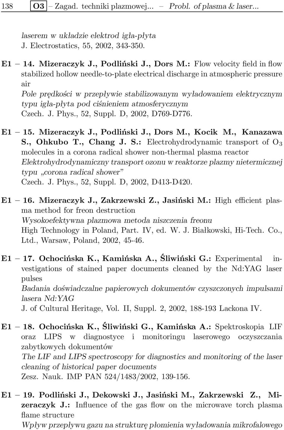 pod ciśnieniem atmosferycznym Czech. J. Phys., 52, Su