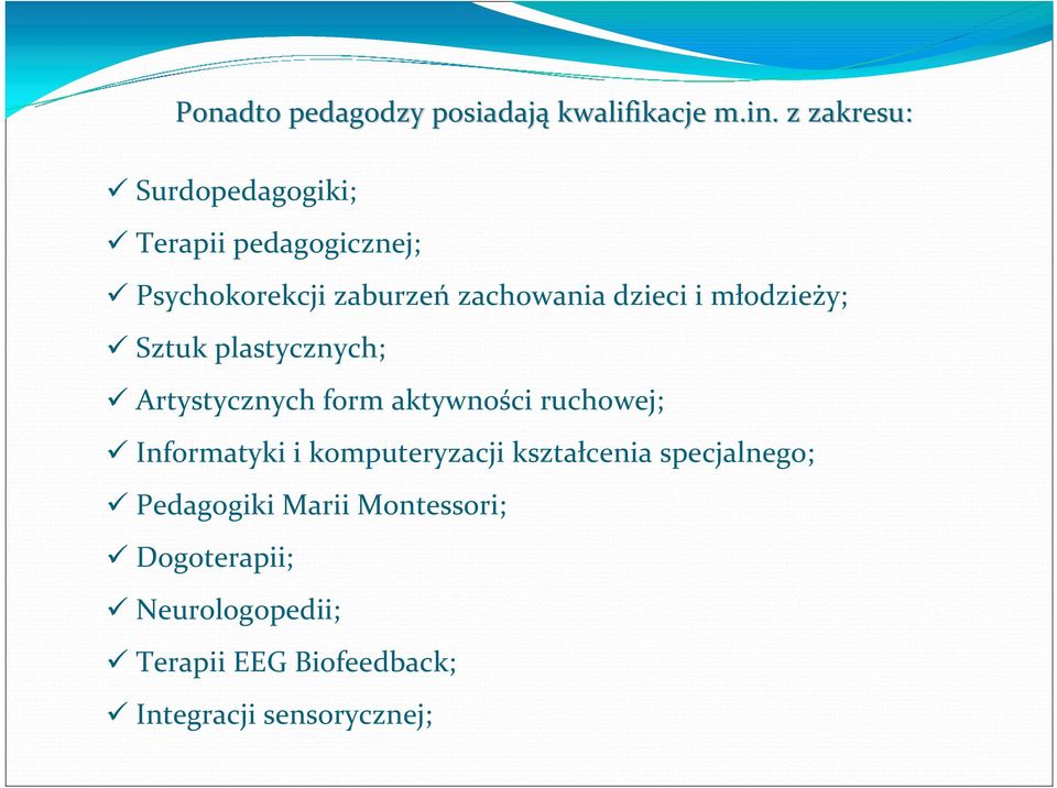 i młodzieży; Sztuk plastycznych; Artystycznych form aktywności ruchowej; Informatyki i