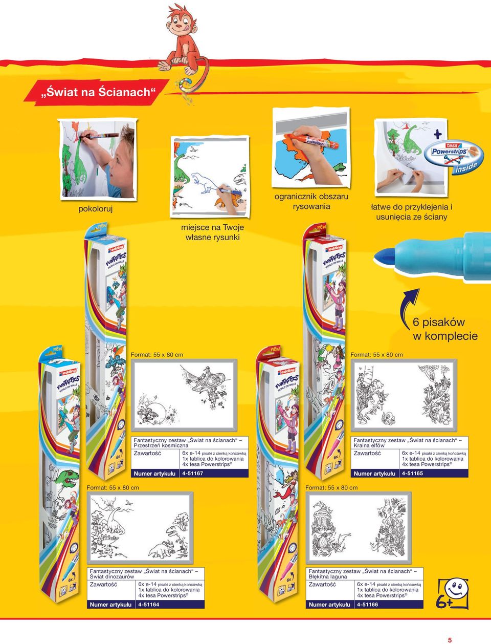 55 x 80 cm Fantastyczny zestaw Świat na ścianach Kraina elfów Zawartość 6x e-14 pisaki z cienką końcówką 1x tablica do kolorowania 4x tesa Powerstrips Numer artykułu 4-51165 Fantastyczny zestaw Świat